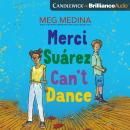 Merci Suárez Can't Dance Audiobook