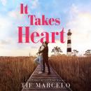 It Takes Heart Audiobook