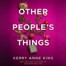 Other People's Things: A Novel Audiobook