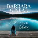 In the Midnight Rain: A Novel Audiobook