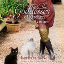 The Goddesses of Kitchen Avenue: A Novel Audiobook