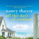 All the Days of Summer: A Novel Audiobook