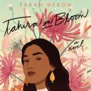 Tahira in Bloom: A Novel