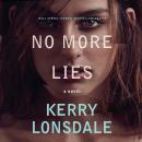 No More Lies: A Novel Audiobook