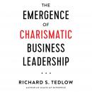 Cover of The Emergence of Charismatic Business Leadership
