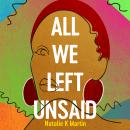 All We Left Unsaid Audiobook