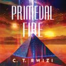 Primeval Fire Audiobook