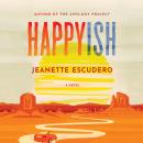 Happyish: A Novel Audiobook