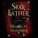 Star Father: A Novel Audiobook