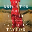 The Brighter the Light Audiobook