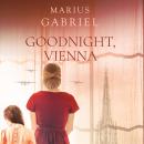 Goodnight, Vienna Audiobook