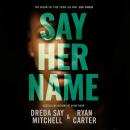 Say Her Name Audiobook