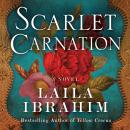 Scarlet Carnation: A Novel Audiobook