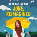 June, Reimagined: A Novel Audiobook
