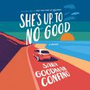 She's Up to No Good: A Novel Audiobook