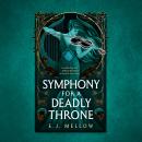 Symphony for a Deadly Throne Audiobook