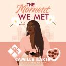 The Moment We Met: A Novel Audiobook