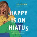 Happy Is On Hiatus Audiobook