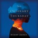 No Ordinary Thursday: A Novel Audiobook