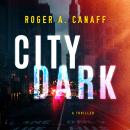City Dark: A Thriller Audiobook