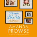 Women Like Us: A Memoir Audiobook