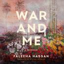 War and Me: A Memoir Audiobook