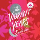 The Vibrant Years: A Novel Audiobook