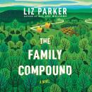 The Family Compound: A Novel Audiobook