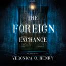 The Foreign Exchange: A Novel Audiobook
