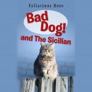 Bad Dog and The Sicilian Audiobook