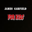 James Garfield for Kids