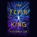 Fever King, Victoria Lee