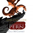 Dragon's Code: Anne McCaffrey's Dragonriders of Pern Audiobook