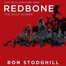 Redbone: The Millionaire and the Gold Digger, Ron Stodghill