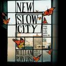 New Slow City: Living Simply in the World's Fastest City Audiobook
