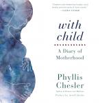 With Child: A Diary of Motherhood Audiobook