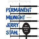 Permanent Midnight: A Memoir (20th Anniversary Edition) Audiobook