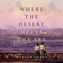 Where the Desert Meets the Sea Audiobook