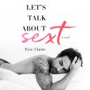 Let's Talk About Sext Audiobook