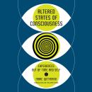 Altered States of Consciousness: Experiences Out of Time and Self Audiobook