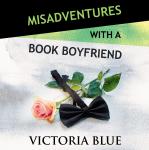 Misadventures with a Book Boyfriend Audiobook