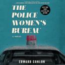 The Policewomen's Bureau: A Novel Audiobook