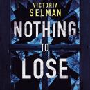 Nothing to Lose Audiobook