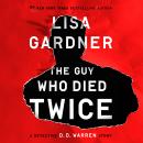 Cover of The Guy Who Died Twice: A Detective D.D. Warren Story