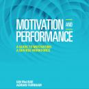 Motivation and Performance: A Guide to Motivating a Diverse Workforce Audiobook