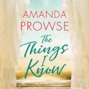 The Things I Know Audiobook