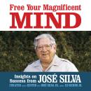 Free Your Magnificent Mind: Insights on Success Audiobook
