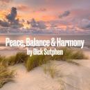 Peace, Balance U Harmony Audiobook