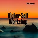 Higher-Self Workshop Audiobook