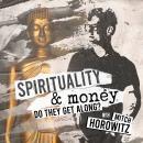 Spirituality and Money: Do They Get Along?